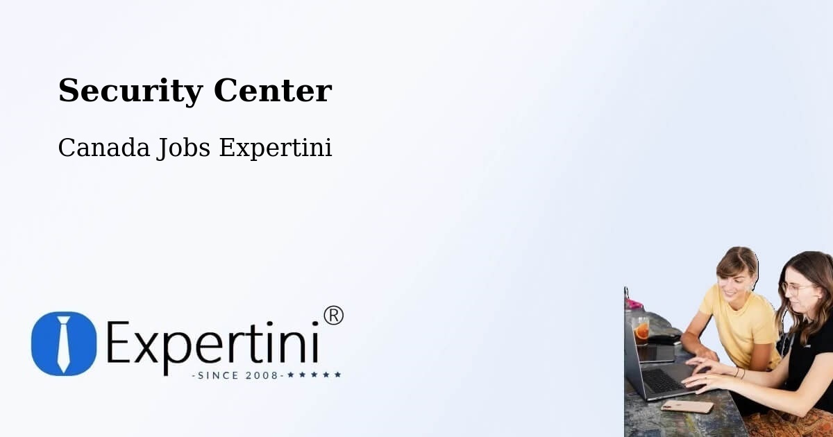Security & Compliance – Hope - Canada Jobs Expertini